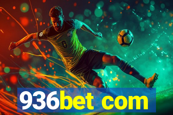 936bet com